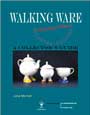 Walking Ware,a Collectors Guide