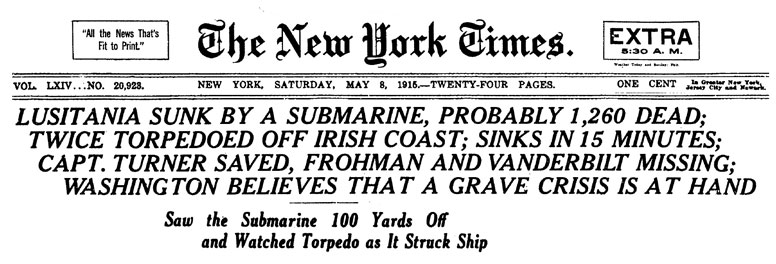  Headline from The New York Times 8 May 1915.
